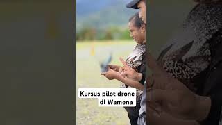 Kursus pilot drone Wamena Papua pegunungan [upl. by Etnaihc484]