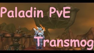 Paladin PvE Tier Armor Sets WoW Transmog Sets [upl. by Ateuqahs518]