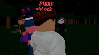 piggy old ock [upl. by Nalor]