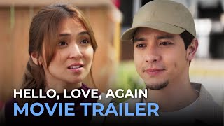 Hello Love Again OFFICIAL MOVIE TRAILER  Alden Richards Kathryn Bernardo [upl. by Kohl]