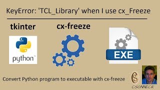 Faire un exécutable avec Python et cxFreeze sans lerreur TCLLibrary [upl. by Renae959]