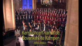 Kerstconcert vanuit de Bovenkerk te Kampen [upl. by Hurd426]