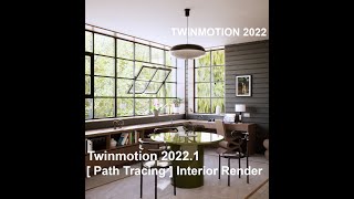 Twinmotion 20221 P2  Path Tracing  Interior Render [upl. by Oicaroh332]