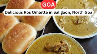 Best ROS OMELETTE near CALANGUTE in SALIGAO North Goa  Cheap AUTHENTIC GOAN BREAKFAST [upl. by Eniala]