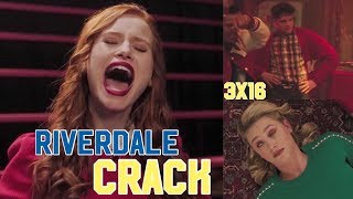 Riverdale Crack 3x16 [upl. by Octavian]