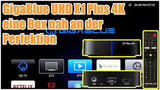 EIN Receiver nah an der Perfektion GigaBlue UHD X1 Plus 4K  Android 10 amp DVB S2X Tuner  Review [upl. by Ecirtak540]