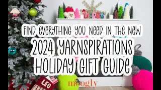 Lunch amp Learn Yarnspirations 2024 Holiday Gift Guide with Moogly [upl. by Ecinhoj714]