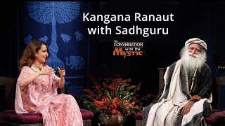 Kangana Ranaut with Sadhguru  In Conversation with the Mystic  Sadhguru [upl. by Emirak]