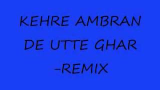 Kehre ambran de utte gharremix [upl. by Flossie]