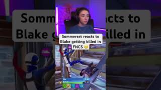 Sommerset reacts to Blake getting killed in FNCS 😢 [upl. by Jasmin606]