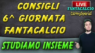 CONSIGLI FANTACALCIO 6 GIORNATA  STUDIAMOLA INSIEME [upl. by Ted334]