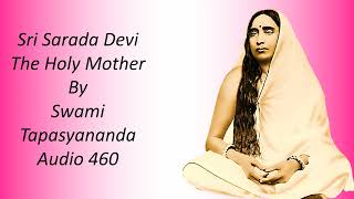 Sri Sarada Devi  The Holy Mother  The Biography by Swami Tapasyananda  Audio 460  yvg [upl. by Kciredec]