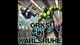 Orks in Karlsruhe Fahrkartenkontrolle [upl. by Lamar278]