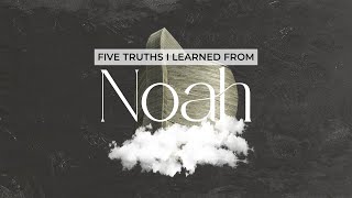 Five Truths I Learned from Noah  Destiny Church One  Pastor Scott Nichols [upl. by Nehgem217]