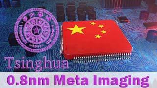 Chinas Tsinghua University has developed a 08nm Meta Imaging Chip beyond EUV 3nm chip [upl. by Vogel]