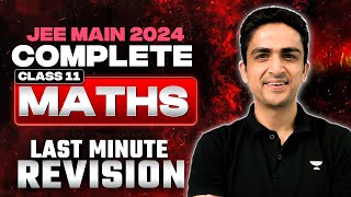 JEE Main 2024 Complete class 11th Last Minute Revision  Maths [upl. by Belen]