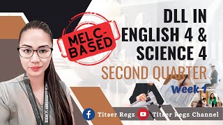 MELCBASED DLL  SECOND QUARTER  ENGLISH 4 AND SCIENCE 4  WEEK 1 [upl. by Nuhsed567]