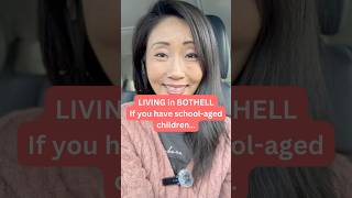 LIVING in BOTHELL WA • If YOU HAVE SchoolAged CHILDREN … • YouTube Shorts [upl. by Selene]