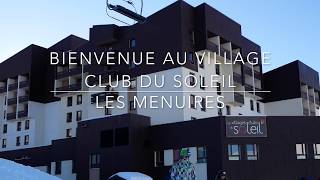 Une semaine au Village Club du Soleil Les Menuires [upl. by Lehrer]