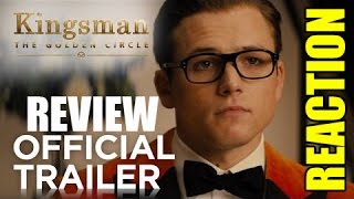 Kingsman 2  The Golden Circle  TRAILER REACCIÓN  REACTION  REVIEW  KINGSMAN 2  TARON EGERTON [upl. by Nhepets]