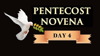 PENTECOST NOVENA  DAY 4 [upl. by Landri]