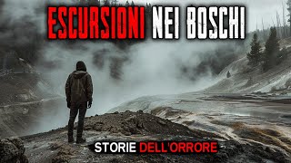 3 Terrificanti Storie Vere di Escursioni nella Foresta Storie Dellorrore [upl. by Sapphira]