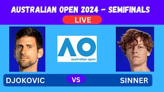 DJOKOVIC vs SINNER  AUSTRALIAN OPEN SEMIFINALS 2024  LIVE  PLAYBYPLAYLIVESTREAM TENNIS TALK [upl. by Acinomal255]