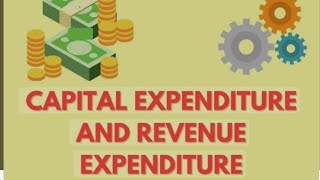 CAPEX AUR REVENUE EXPENDITURE KYA HOTA HA  IN DETAIL [upl. by Cotsen]