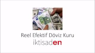 Reel Efektif Döviz Kurunun Hesaplanması [upl. by Sirkin]