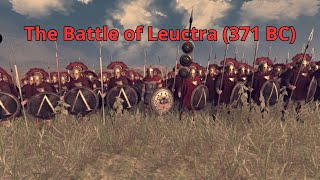 The Battle of Leuctra 371 BC [upl. by Shara353]