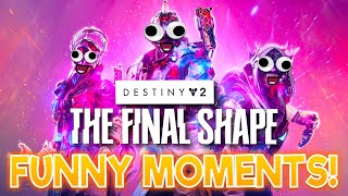 Destiny 2 Final Shape Funny Moments  Final Shape Campaign Part 1 [upl. by Shanie740]