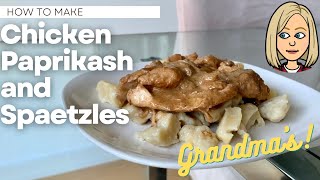 How to Make Chicken Paprikash and Spaetzles my grandmas recipe [upl. by Ule]