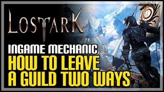 Lost Ark How to Leave Guild [upl. by Lin]