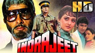 Indrajeet HD  Bollywood Superhit Action Movie  Amitabh Bachchan Jaya Prada Kumar Gaurav [upl. by Madai]