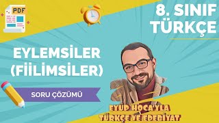 8 SINIF TÜRKÇE FİİLİMSİLER  EYLEMSİLER SORU ÇÖZÜMÜ [upl. by Niddala]