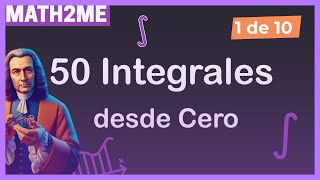 Aprende a INTEGRAR  50 INTEGRALES para Principiantes [upl. by Carrington614]