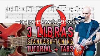 3 Libras  A Perfect Circle  Standard Tuning Guitar Lesson  Tab [upl. by Holder888]