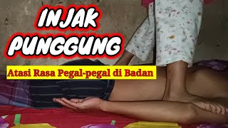 INJAK PUNGGUNG Cara Atasi Rasa Pegal [upl. by Roda661]