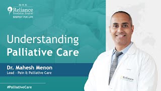 Understanding Palliative Care with Dr Mahesh Menon [upl. by Acissehc]