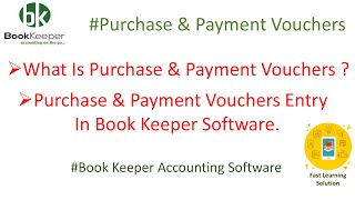 Purchase and Payment Vouchers entry in Book keeper Accounting software [upl. by Haleemak]