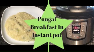 Pongal Breakfast In Instant Pot [upl. by Dyane174]