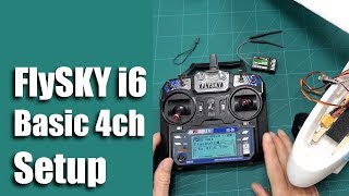 FlySKY FS i6 Basic 4ch Setup [upl. by Arved]