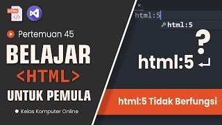 Solusi HTML5 Tidak Berfungsi di Visual Studio Code Panduan Lengkap [upl. by Annairam]