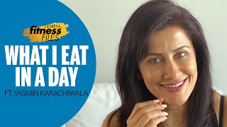 What I Eat In A Day Ft Yasmin Karachiwala [upl. by Roe47]