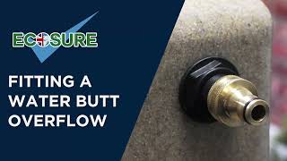 Ecosure Water Butt Overflow Kit [upl. by Khan]