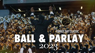 Ball amp Parlay  Alabama State University  2023 Turkey Day Classic  vs Tuskegee University [upl. by Avigdor]