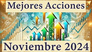 Mejores Acciones para Invertir en Noviembre Valor Intrínseco y Zonas de Compra [upl. by Oriaj]