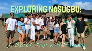 Exploring Nasugbu A Beach Trip with Friends  Jahric Lago [upl. by Also]