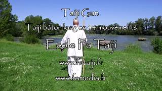 Taiji Gun Bâton par Jeanjacques Galinier  école FaTaiJi [upl. by Verile]