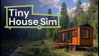 Tiny House Sim ⋅ First Playthrough ⋅ Demo [upl. by Claiborne]